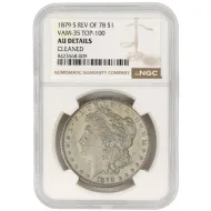 1879 S Rev of 78 Morgan Dollar - VAM35 - NGC AU Details Cleaned